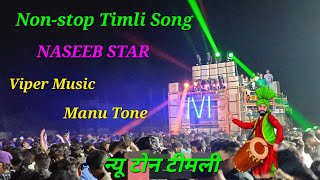 Nonstop Timlisong Viper music Manu tone Naseeb star bend 24112024 AtValia [upl. by Ennahgem]