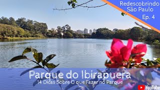 O que Fazer No Parque Ibirapuera  14 dicas para você aproveitar melhor o parque [upl. by Raeann]