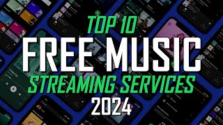 Top 10 Best FREE MUSIC Streaming Services 2024 [upl. by Eenattirb719]