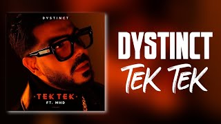 DYSTINCT  Tek Tek ft MHD Lyrics  Paroles [upl. by Valdes664]