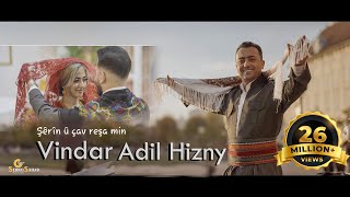 Vindar Adil Hizny  Şêrîn û çav reşa min Video clip  2022 فيندار عادل حزني  شيرين اوجاف ره شا من [upl. by Berri]