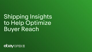 Shipping insights to help optimize buyer reach eBayOpen2024 [upl. by Keeryt]