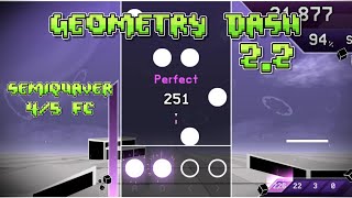 Semiquaver  Geometry Dash 22 45 FC [upl. by Fidela]