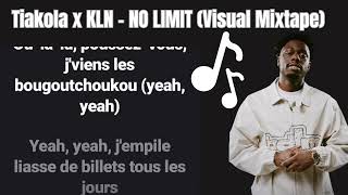 Tiakola x KLN  NO LIMIT Paroles🎵🎤 [upl. by Virgina]