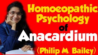 Anacardium Homeopathic Medicine  Homeopathic Psychology of Anacardium by Philip M Bailey [upl. by Ethelyn]