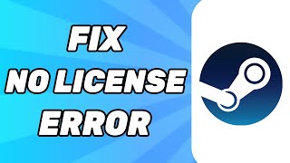 How to Fix Steam No License Error [upl. by Naneik610]