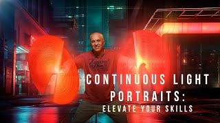 Continuous LIGHT Portraits Elevate Your Skills [upl. by Moguel556]