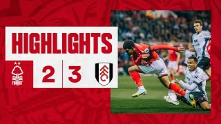 EXTENDED HIGHLIGHTS  Nottingham Forest 23 Fulham  Premier League [upl. by Bradman]