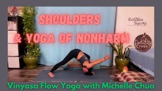 Shoulders amp Yoga of Nonharm Vinyasa Flow Yoga with Michelle Chua [upl. by Galitea]