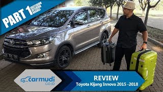 REVIEW Toyota Kijang Innova 20152018 Legenda PART 1 dari 2 [upl. by Eduj]