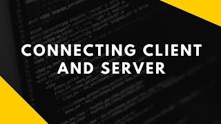 Connecting client and server using sockets [upl. by Ailee]