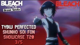 HOW STRONG IS 9TH ANNIVERSARY TYBW PERFECTED SHUNKO SOI FON T20 15 BLEACH BRAVE SOULS [upl. by Ajoop779]