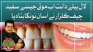 Treatment For White Teeth  Remedy for White Teeth  Chef Gulzars Remedy  GTV Food [upl. by Guss146]