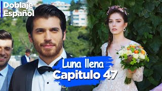 Luna llena Capitulo 47 Doblado Español  Dolunay [upl. by Aryn895]