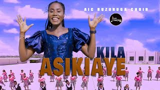 KILA ASIKIAYE  AIC Buzuruga Choir [upl. by Nahsor530]