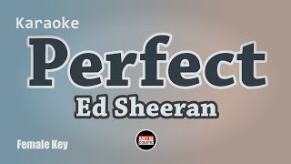 Ed Sheeran  Perfect Karaoke Lyrics Female Key [upl. by Lesna]