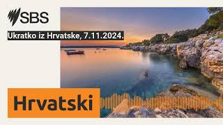 Ukratko iz Hrvatske 7112024  SBS Croatian  SBS na hrvatskom [upl. by Ellison]