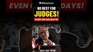 Judges’ ‘Holidays’ More Work Less Rest JudgesLife JudiciaryWorkload [upl. by Baerl]