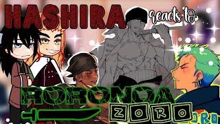 Hashiras react to Zoro  Gacha club react  One piece [upl. by Allianora817]