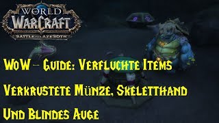 WoWGuide Verkrustete Münze Skeletthand und Blindes Auge abgeben [upl. by Grunberg]