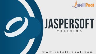 Jaspersoft Tutorial  Jaspersoft YouTube Video  Intellipaat [upl. by Elatia]