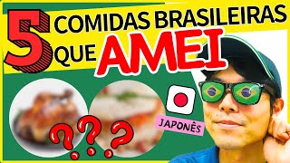 5 COMIDAS BRASILEIRAS que um gringo japonês AMOU DEMAIS [upl. by Llenwad]