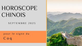 Coq Votre Horoscope chinois pour Septembre 2023 est disponible [upl. by Hubey]