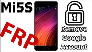 XIAOMI Redmi 5S FRP Google Account Remove BYPASS ANDROID 7 MIUI 9 MI5S Mi 5S NEW METHOD 2018 FREE [upl. by Acinomed]