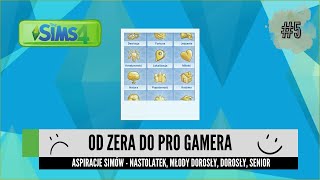 ASPIRACJE SIMA  nastolatek młody dorosły dorosły senior  The Sims 4 od zera do pro gamera 5 [upl. by Yaf]