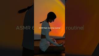 my 6am morning routine for growth amp mindfulness ASMR morningroutine [upl. by Acinoreb372]