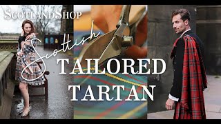 Scottish Tartan Tailoring  ScotlandShop [upl. by Ahsiral]