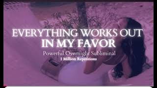 Very powerful subliminal EVERYTHING WORKS OUT تحفيزlawofattractionsubliminalwealthactivation [upl. by Narayan]