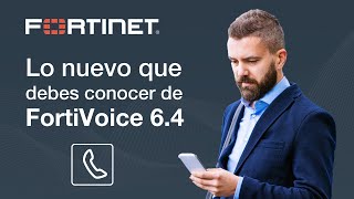 FortiVoice 64  Actualización de Producto [upl. by Burford363]