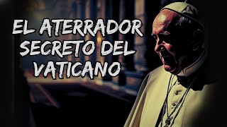 UNA VERDAD QUE EL VATICANO NO QUIERE QUE SEPAS  RELATO DE TERROR [upl. by Neelahs]