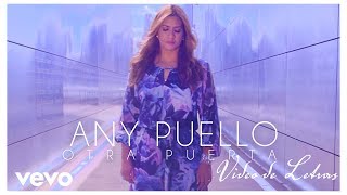 Any Puello  Otra Puerta Video Lyric  Video de Letras [upl. by Merci]