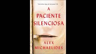 Audiolivro quotA paciente silenciosaquot por quotAlex Michaelidesquot NarraçãoHumana [upl. by Nimaj]