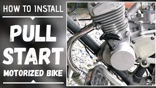 Pull Start Installation  80cc Motorized Pull Start Bicycle [upl. by Bannasch4]