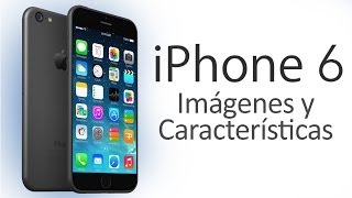 iPhone 6 Rumores y Características en Español [upl. by Zena275]