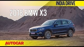 2018 BMW X3  India Drive  Autocar India [upl. by Akinehc]