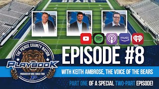 PIERCE COUNTY FOOTBALL Ep 8 of The PC Nation Playbook with Keith Ambrose Voice of the Bears Pt1 [upl. by Melvina288]