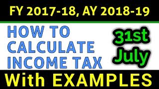 How To Calculate Income Tax FY 201718 Examples  Slab Rates  Tax Rebate  FinCalC TV [upl. by Siuoleoj]