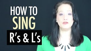 How to Sing Rs amp Ls  Sing Better  Diction for Singing [upl. by Atinus]