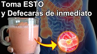 Toma ESTO y Defecarás en un día  Desintoxica tu intestino de forma natural [upl. by Hourihan]