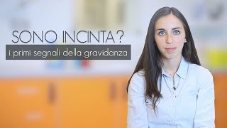 Sono incinta I primi segnali della gravidanza [upl. by Heisel135]