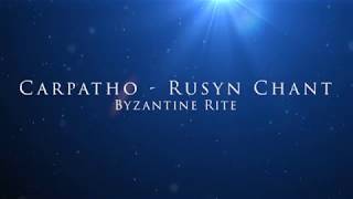 Ruthenian Catholic Byzantine Rite Carpatho Rusyn Chant [upl. by Chet556]