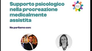 Supporto Psicologico nella Procreazione Assistita [upl. by Khalin]