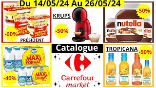 Nouveau Catalogue Carrefour Market Les Bons Plans Du 140524 Au 260524 [upl. by Abdu628]