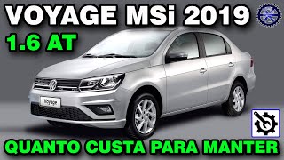 VOYAGE 2019 16 16v MSi automático  QUANTO CUSTA para manter [upl. by Mayworm709]