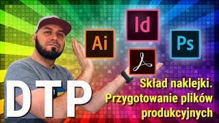 Kurs DTP  Praktyka  Produkcja naklejki  Część 2 – Przygotowanie plików produkcyjnych [upl. by Annoeik]