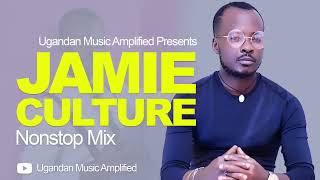 Jamie Culture  All Music NonStop Mix  New Ugandan Music  Ugandan Music Amplified [upl. by Achilles771]